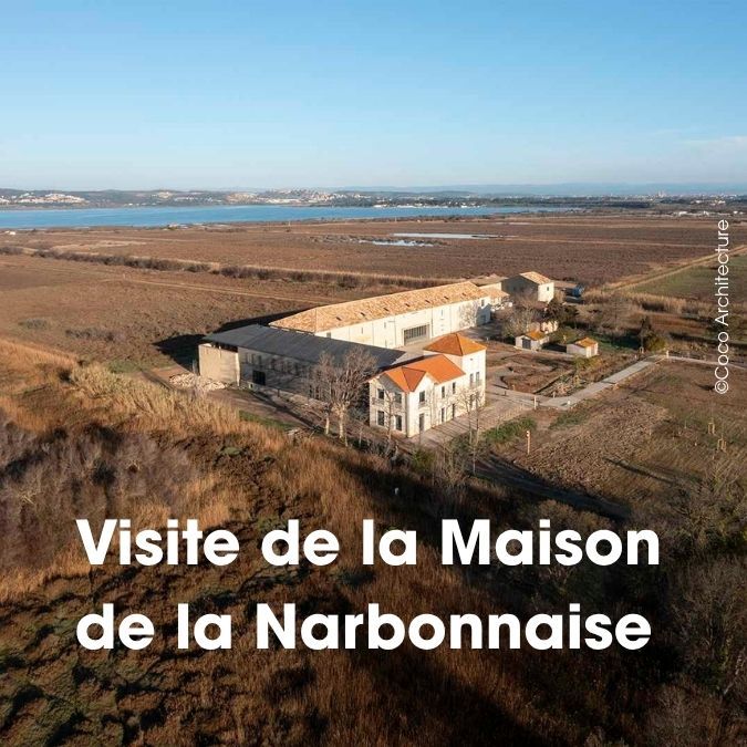 Vignette cliquable Visite de la maison de la NArbonnaise