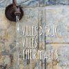 Villes d'eaux villes thermales