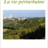 La vie périurbaine