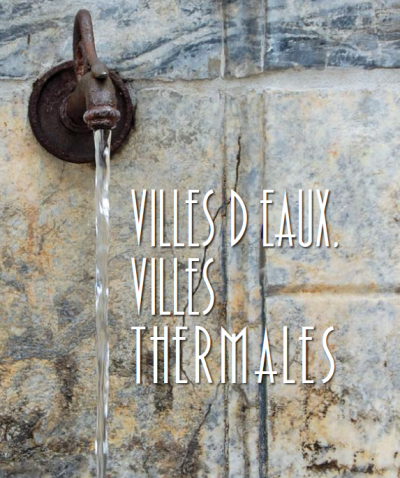 Villes d'eaux villes thermales